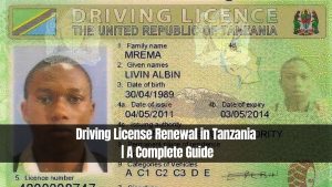 Driving License Renewal in Tanzania | A Complete Guide