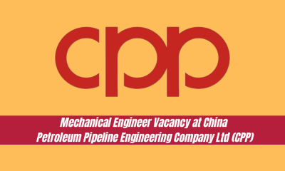 Mechanical Engineer Vacancy at China Petroleum Pipeline Engineering Company Ltd (CPP)