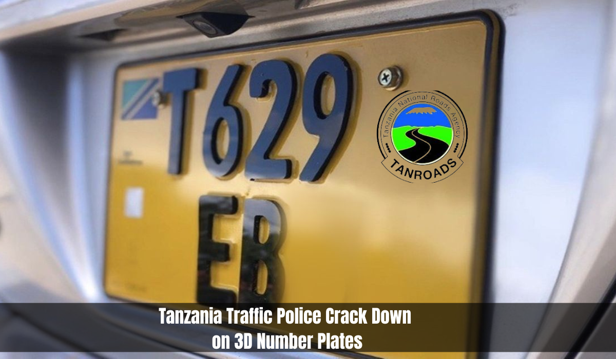 Tanzania Traffic Police Crack Down on 3D Number Plates as Deadline Expires