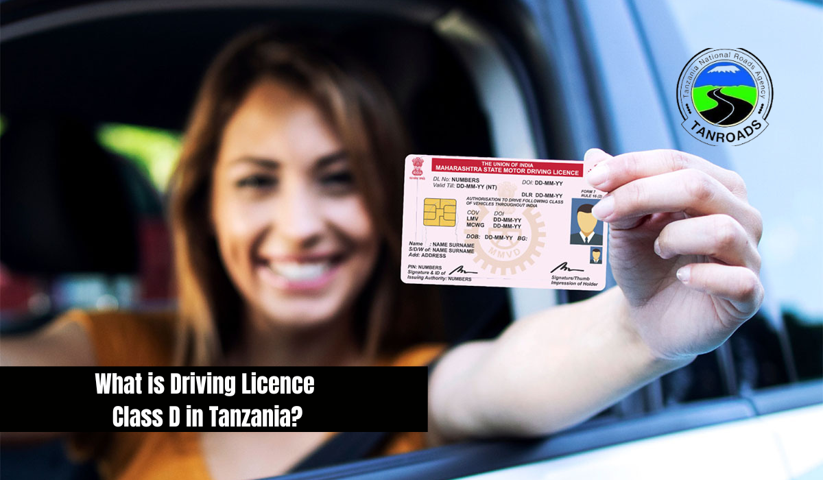 What is Driving Licence Class D in Tanzania?